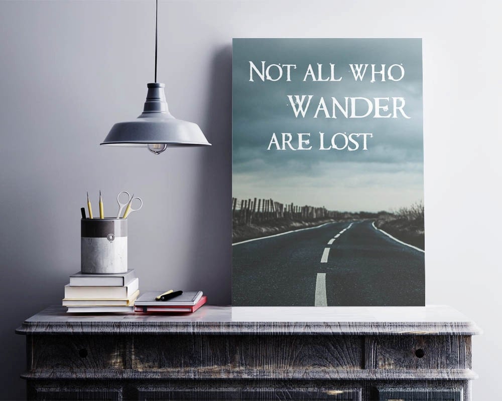 Not All Who Wander Are Lost Printable Wall Art Inspirational