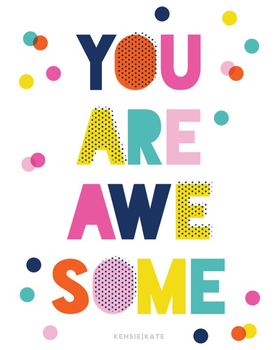 You Are Awesome Giclee Print Happy Colorful Bright Wall