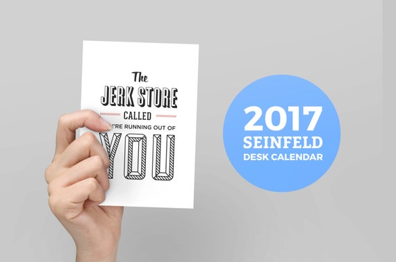 2017 Seinfeld Desk Calendar No Soup For You Quote Calendar