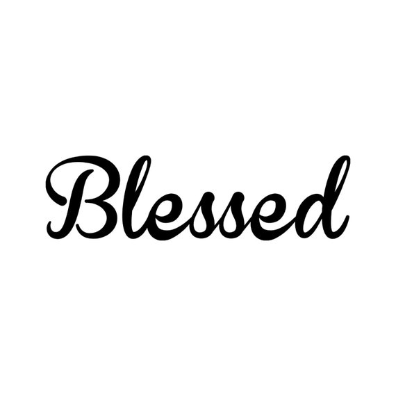 Blessed Vinyl Decal Sticker 12 x 3.5 Home Wall