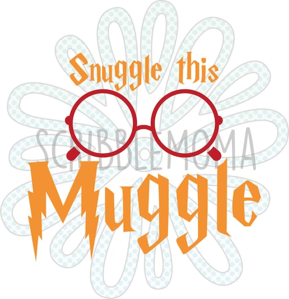 Download Muggle SVG Cut File Snuggle This Muggle Muggle by ScribbleMoma