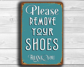 REMOVE YOUR SHOES Sign, Please Remove your Shoes Sign, Vintage style remove your shoes sign, Please Remove your shoes, Porch sign