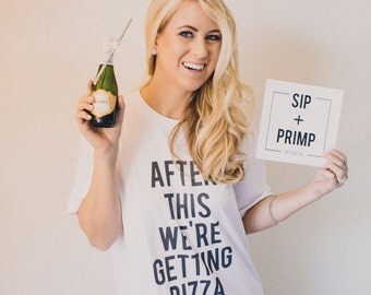 After This We're Getting Pizza T-Shirt - Bridesmaid Getting Ready Outfit - Bride Outfit - gifts - Robes - V-neck - Crewneck - Youth - Baby
