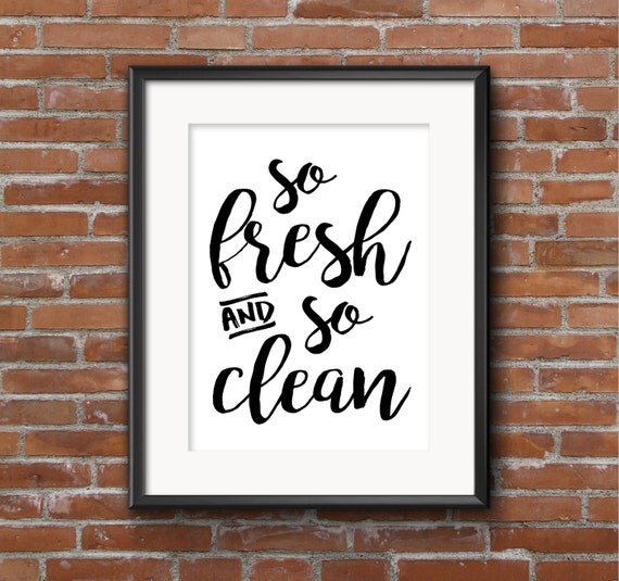 So Fresh & So Clean Bathroom Print Bathroom Quote Bathroom