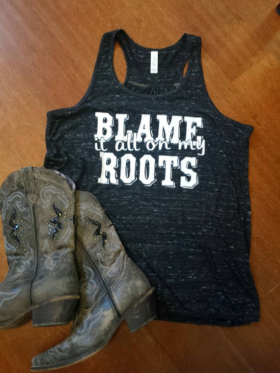 Blame It All On My Roots Womens Tank TopCountry Music