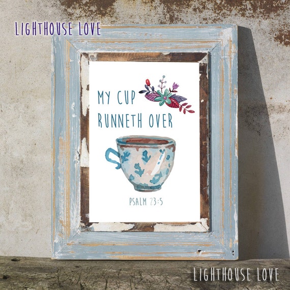 Printable Art Instant Download My Cup Runneth Over