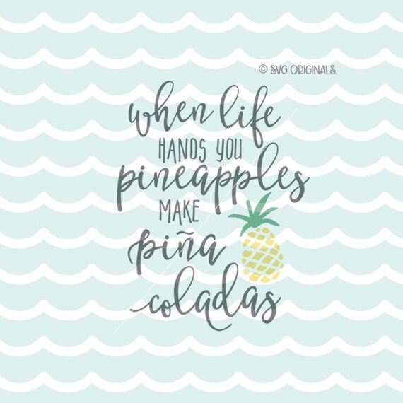 Download Pineapple SVG When Life Hands You Pineapples SVG Cricut