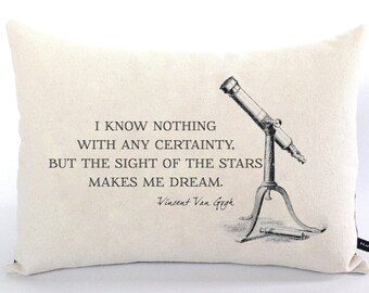 Van Gogh quote pillow cover Stars make me Dream telescope astromony 12x16 canvas cushion gift #260 FlossieandRay