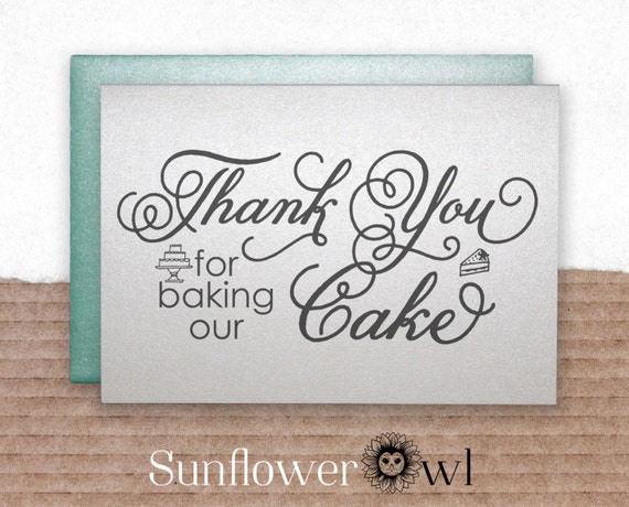 Thank you for baking our cake thank you for being our baker