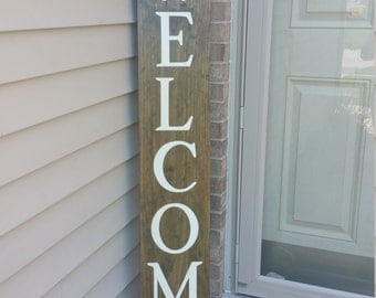 WELCOME Front porch wooden sign, front porch sign, Welcome sign, Vertical Welcome sign, entry way sign, rustic Welcome sign, 5ft welcome