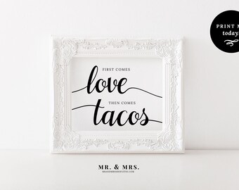 First Comes Love Then Comes Tacos, Taco Bar Printable Wedding Sign, PDF Download, Reception Sign, Calligraphy, Wedding Printable, MAM202_11