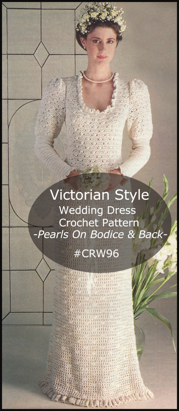 Victorian Wedding Dress Crochet Pattern Wedding Dress