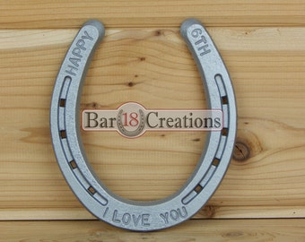 6th Anniversary Stamped Horseshoe - 6th Anniversary Gift for her, 2010 anniversary, Iron Anniversary Gift, Personalized Horseshoe Gift