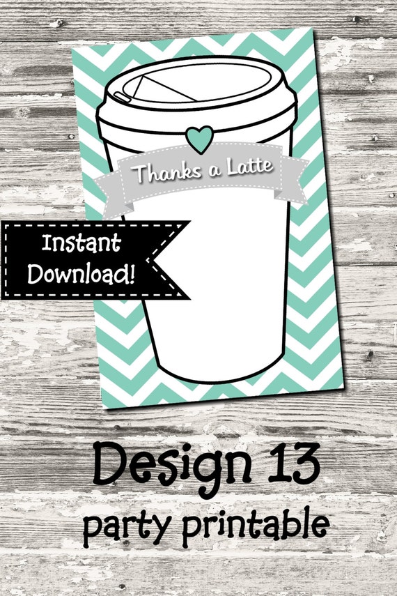 INSTANT DOWNLOAD Thanks A Latte Thank You Card Printable