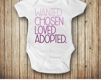 Adoption Announcement Bodysuit | Baby Girl Adoption Gifts | Adoption Shirt | We're Adopting | Wanted Chosen Loved Adopted.