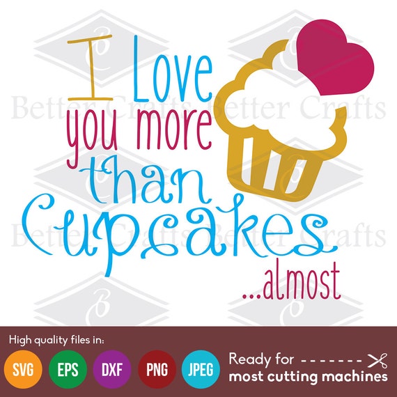 Download I Love you More than Cupcakes SVG DXF EPS Cut file.