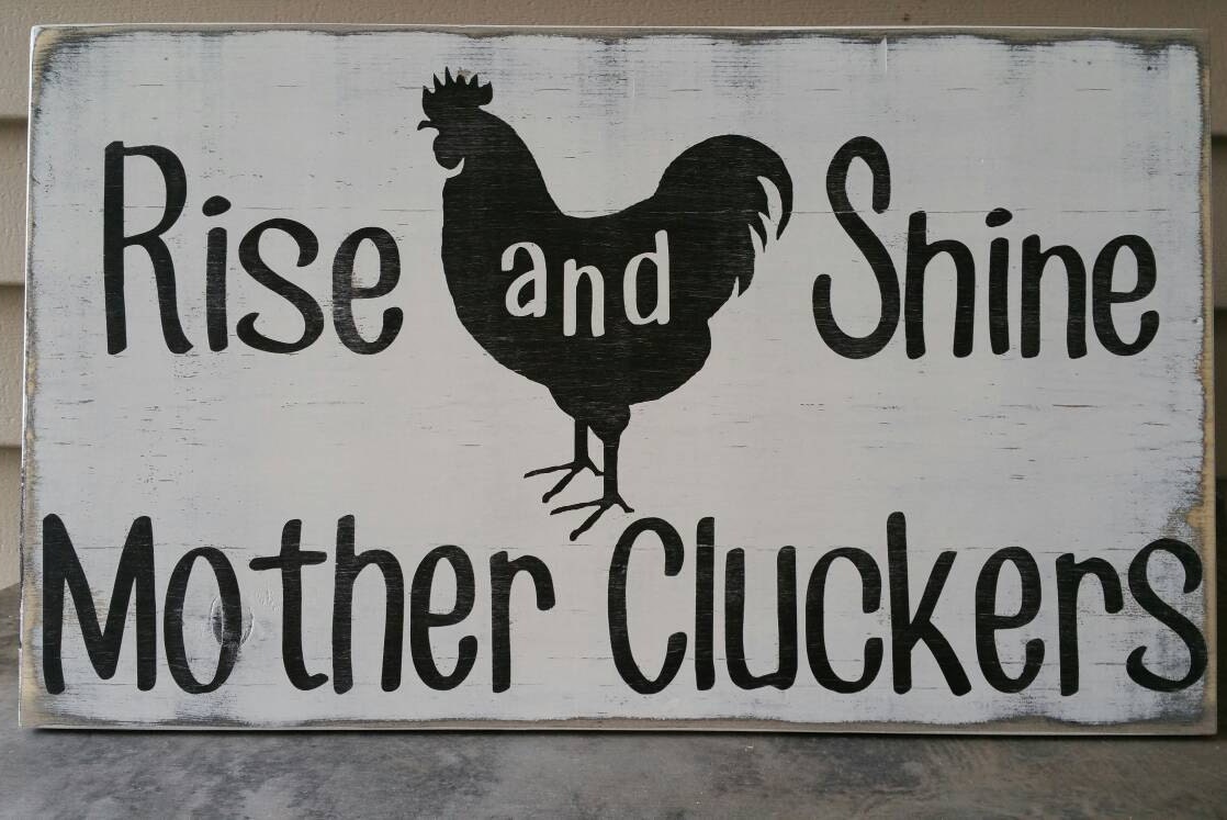 Rise and Shine Mother Cluckers Hand Painted Wood by RedstoneFrames