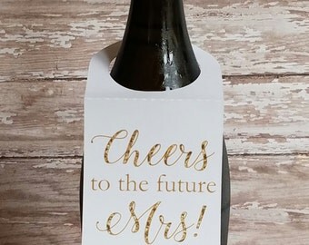 Cheers to the Future Mrs Wine Bottle Tag, Champagne Label, Bachelorette Party Tag, Engagement Party, Bridal Shower, Wine Bottle Label (B003)