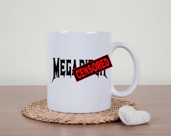 Mature coffee mug, megabitch, heavy metal, megadeth, funny coffee mug, bitch, gifts for women, statement mug, black mug, white coffee mug