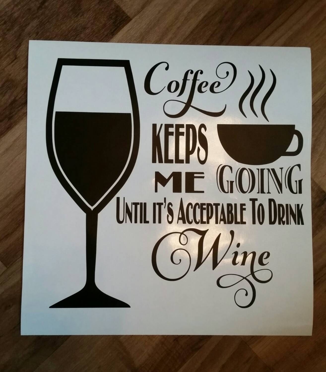 Coffee Keeps Me Going Until it's Acceptable to Drink Wine