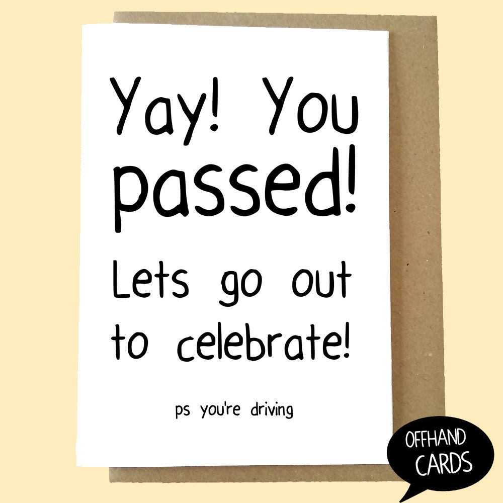 Yay You Passed Funny Driving Testnew Driver Card By Offhandcards