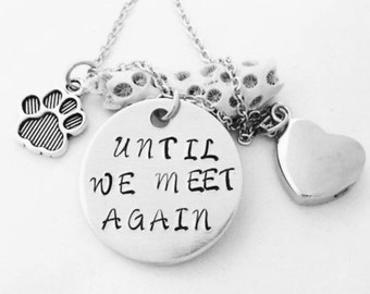 Pet Urn Necklace - Heart urn pendant - Cremation jewelry - Ashes necklace - Cremation necklace - Memorial Urn - Until We Meet Again