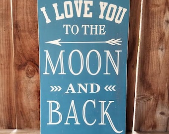 I Love You To The Moon And Back - Boy Nursery Sign - Blue Nursery Sign - Love You To The Moon - Moon And Back Sign - Nursery Decor