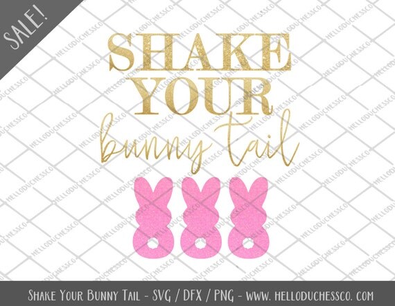 Download Shake Your Bunny Tail Easter SVG File Easter by HelloDuchessCo