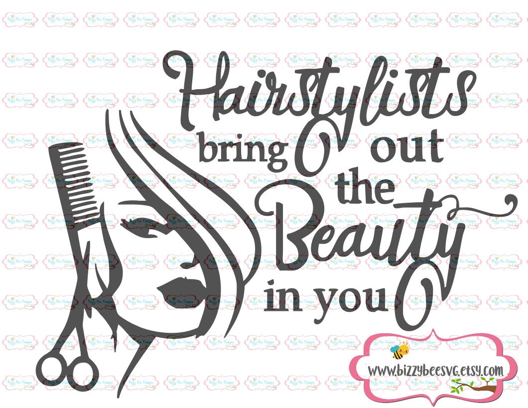 Hairstylists bring out the beauty in you SVG DXF EPS cut