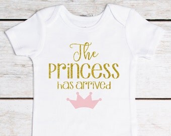 SALE The Princess Has Arrived Bodysuit