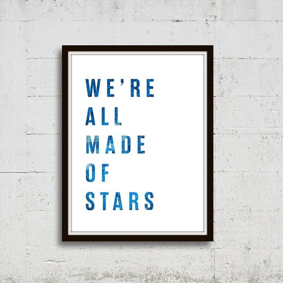 We're All Made Of Stars Wall Poster by TheMoonCorner on Etsy