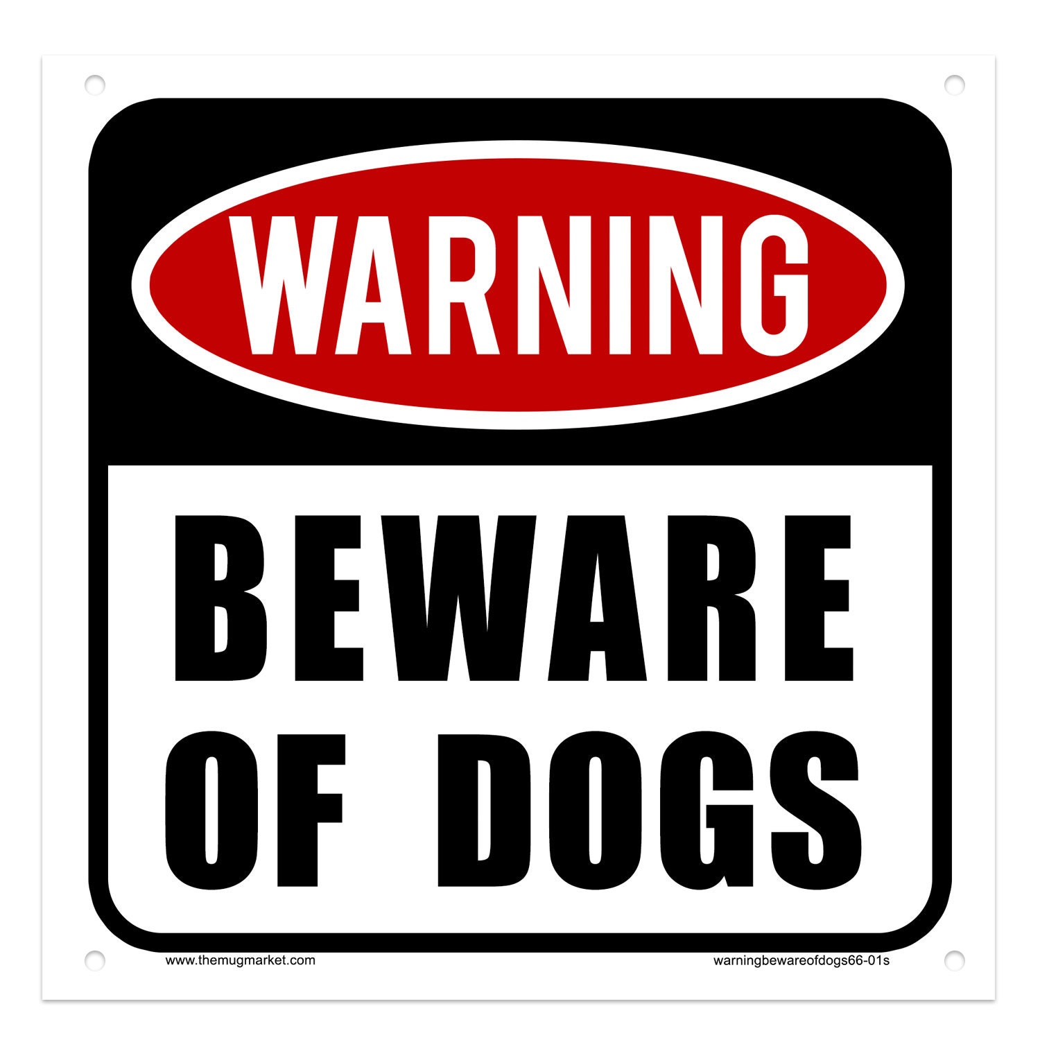 Warning Beware Of Dogs You've Been Warned 6 X 6 By SignsMT