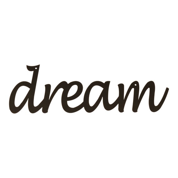 Dream Wall Sign Dream Wall Art Dream Signs Dream Sign for