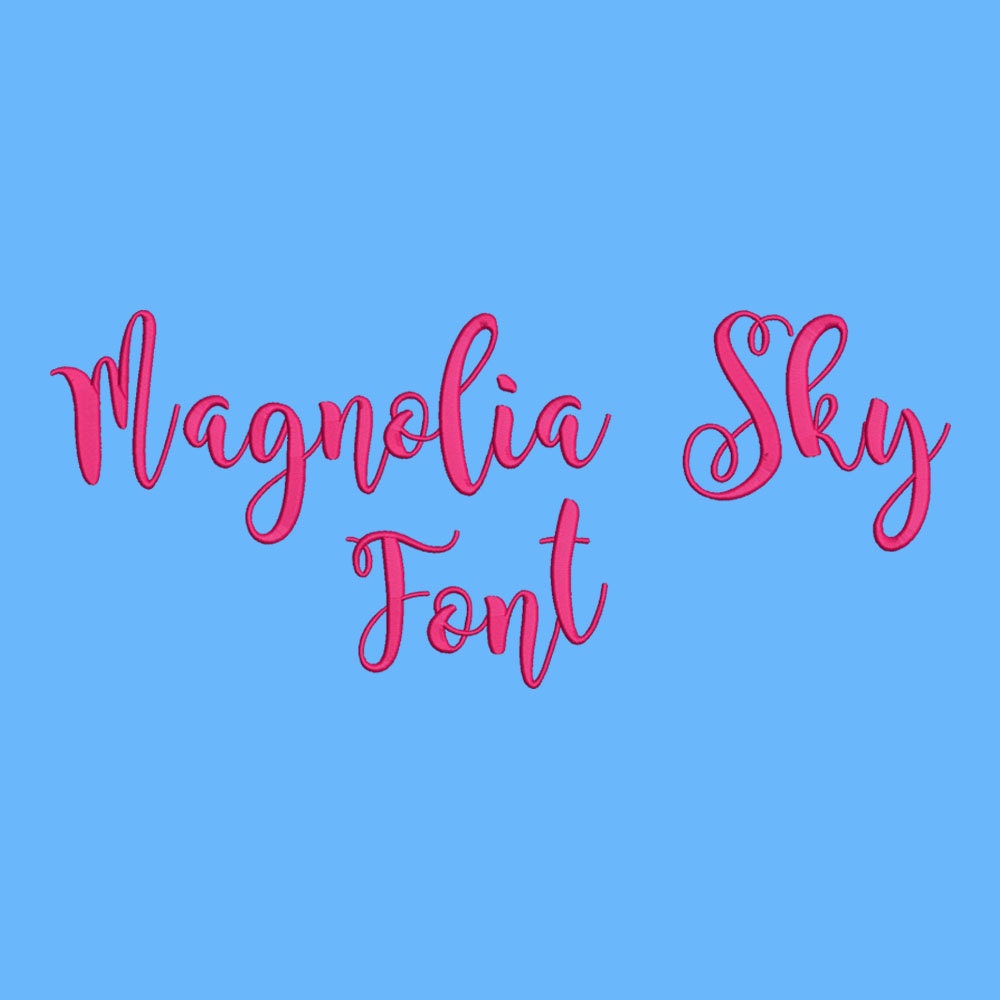Magnolia Sky Embroidery Font 4 Size Font Machine Embroidery