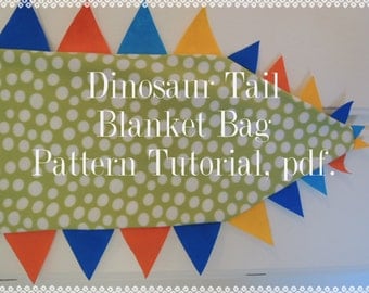 Dinosaur Tail Blanket Bag Super Simple, PATTERN TUTORIAL, pdf format, Snuggle Up