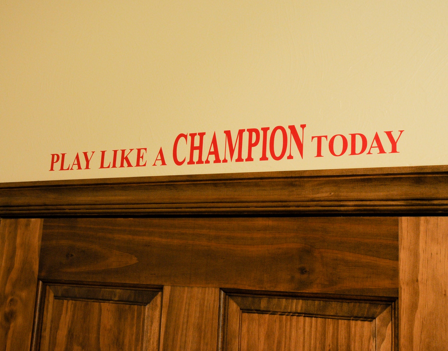 play like a champion today sign