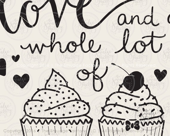 Download Cupcake SVG Cut File, All You Need Is Love And Cupcakes ...