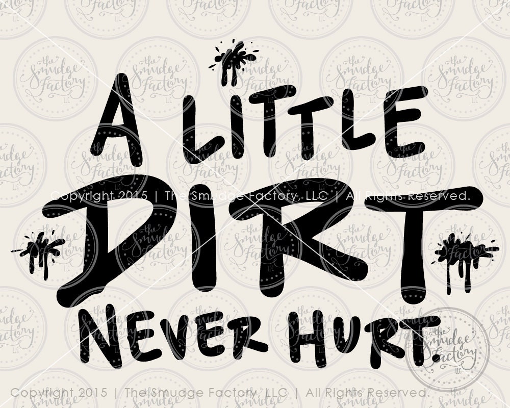 Download Baby Boy SVG Cut File A Little Dirt Never by ...
