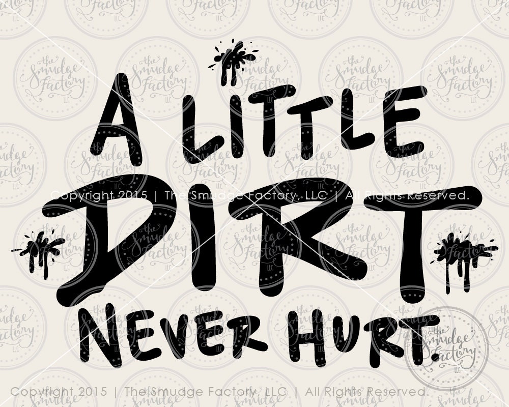 Baby Boy SVG Cut File A Little Dirt Never by ...