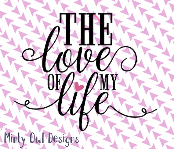 Free Free 209 Love Life Svg SVG PNG EPS DXF File