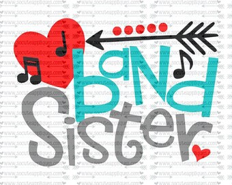 SVG, DXF, EPS Cut file, Band sister svg, team spirit svg, band mom svg, band sister cut file socuteappliques, scrapbook file, SvG Sayings
