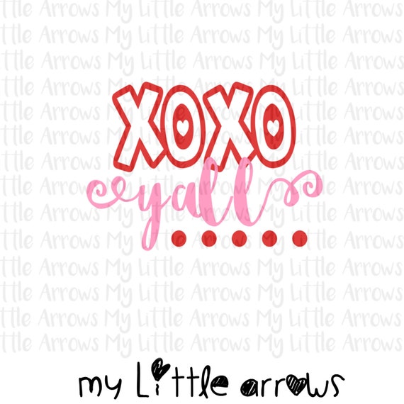 Xoxo yall SVG DXF EPS png Files for Cutting by MyLittleArrows