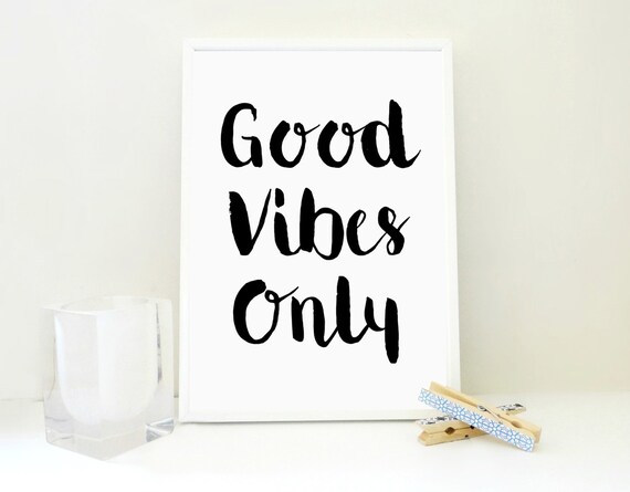 Good Vibes Only Printable Print Good Karma Print Positive