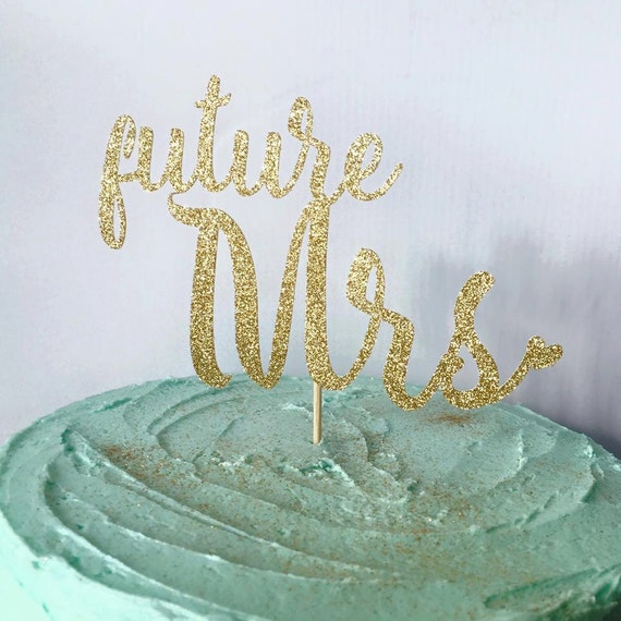 Future Mrs Glitter Cake Topper Bridal Shower By Thelittlepopshop 