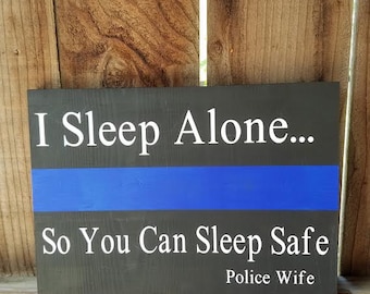 Police Wife - Thin Blue Line Sign - Man In Uniform - Police Officer Wooden Sign - Blue Stripe - Love Of My Life - Policeman - Police Support