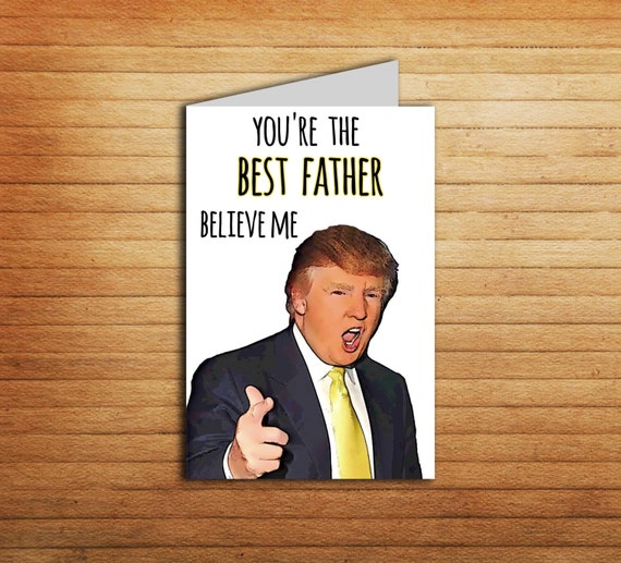 Donald Trump Fathers Day Card Printable Funny by EnjoyPrintable
