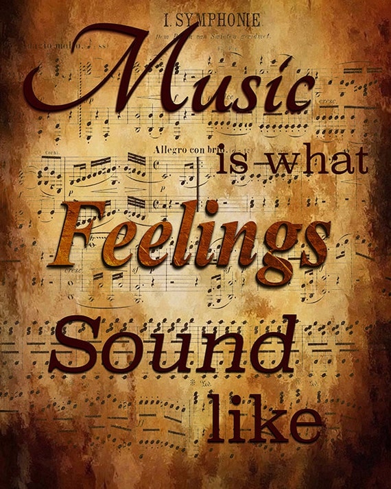 Music is what Feelings Sound like Digital Print Grunge Music