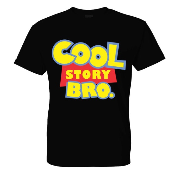 cool story bro toy story shirt