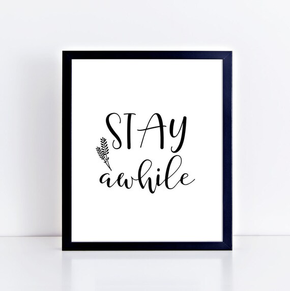 Stay Awhile Printable Poster Wall Art Welcome Sign Mudroom 