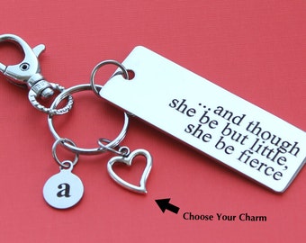 Personalized Fierce Key Chain And Though She Be But Little, She Be Fierce Stainless Steel Customized with Your Charm & Initial - K563